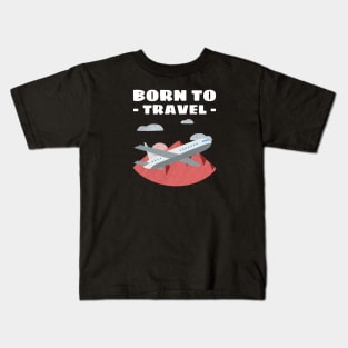 born to travel Kids T-Shirt